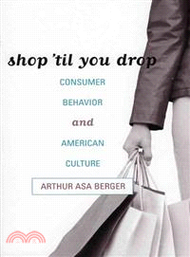 106993.Shop 'til You Drop ─ Consumer Behavior And American Culture