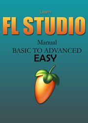 Learn FL STUDIO (Manual) MarleBooks