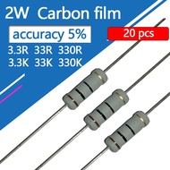 20pcs 2W 5% Carbon Film Resistor 0.33R 3R3 33R 330R 3K3 33K 330K 0.33 3.3 33 330 1 10 100 2.2 22 220