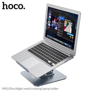 HOCO PH52 plus ขาตั้งโทรศัพท์ แท็บเล็ต Notebook ทำจากอนูมิเนียม รองรับจอแท็บเล็ต 7-12นิ้ว Notebook 13-17นิ้ว แข็งแรง พับเก็บได้ หมุนได้ 360° สินค้าพร้อมส่ง