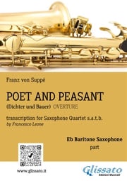 Poet and Peasant - Saxophone Quartet (Eb Baritone part) Franz von Suppé