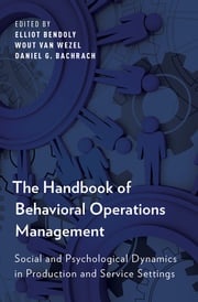 The Handbook of Behavioral Operations Management Elliot Bendoly