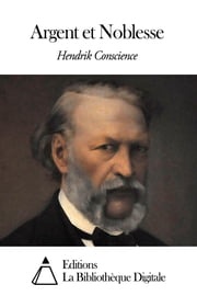 Argent et Noblesse Hendrik Conscience