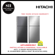 HITACHI R-VX480PMS9 407L 2 DOOR REFRIGERATOR - 2 YEARS MANUFACTURER  WARRANTY