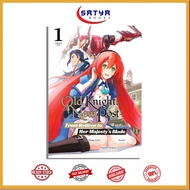 Old Knight, New Post: From Retiree to Her Majestyuangs Blade (Manga)