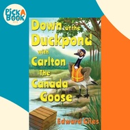Down at the Duckpond with Carlton the Canada Goose by Edward Giles (UK edition, paperback)