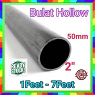 Besi Hollow Bulat 2"(50mm) 1ft - 7ft Thickness 1.20mm
