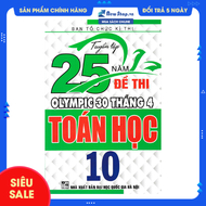 Sách - Tuyển Tập 25 Năm Đề Thi Olympic 30 Tháng 4 Toán Học 10 - Newshop
