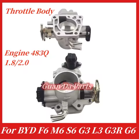 Engine Throttle Body Assembly For BYD F6 G6 M6 G3 L3 Engine 483Q 1.8 2.0