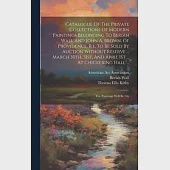 Catalogue Of The Private Collections Of Modern Paintings Belonging To Beriah Wall And John A. Brown, Of Providence, R.i., To Be Sold By Auction Withou
