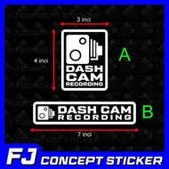 DASHCAM RECORDING STICKER CERMIN KERETA
