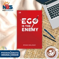Ego Is The Enemy - Ryan Holiday