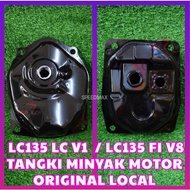 YAMAHA LC135 LC V1 LC135 FI V8  FUEL TANK TANGKI MINYAK MOTOR ORIGINAL LOCAL