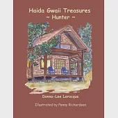 Haida Gwaii Treasures: Hunter