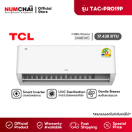 TCL แอร์ติดผนัง T-Pro Premium wifi  Series 18000 BTU Inverter รุ่น TAC-PRO19P