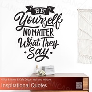 Motivational Cutting Sticker Quotes be yourself Sticker Glass wall wall