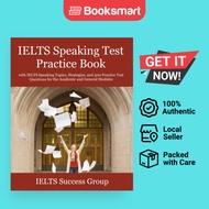 IELTS Speaking Test Practice Book: with IELTS Speaking Topics, Strategies, and 300 P | 9781949282801