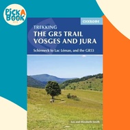 [100% Original Books] - The GR5 Trail - Vosges and Jura : Schirmeck to Lac Lema by Les Smith (UK edi