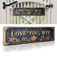 Love You, Bye – Vintage Metal Wall Sign Valentine's Day Garden Plaque H3n4