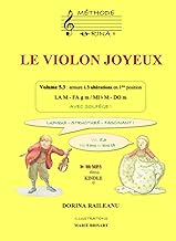 LE VIOLON JOYEUX Volume 5.3 – POSITION I - Armure à 3 altérations : LA M - FA ♯ m/MI b M - DO m – av