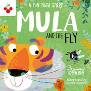 Mula and the Fly: A Fun Yoga Story Lauren Hoffmeier