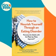 [100% Original Books] - How to Nourish Yourself Through an Eating Disorder by Wendy Sterling (UK edi