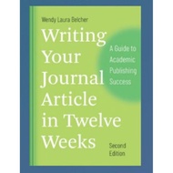 Physical book Writing Your Journal Article in Twelve Weeks