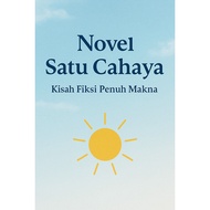 CAHAYA One Light Novel – A Story of Fiction Full of Meaning