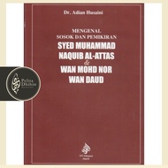 Mengenal Sosok dan Pemikiran SMN al-Attas & WMN Wan Daud | Adian Husaini