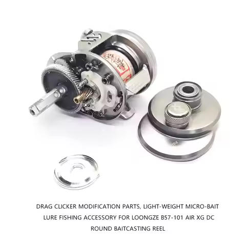 Drag Clicker Modification Parts Light‑Weight Micro‑bait Lure Fishing Accessory For LOONGZE B57‑101 A