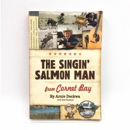 The Singin' Salmon Man: From Cornet Bay (Paperback) LJ001