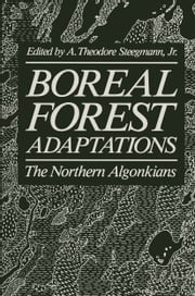 Boreal Forest Adaptations A. Theodore Steegman