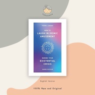 Imported Book How to Laugh in Ironic Amusement Dering Your Existential Crisis (Original English Vers
