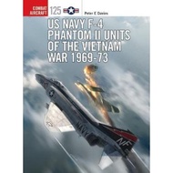 [100% Original Books] - US Navy F-4 Phantom II Units of the Vietnam War 1 by Peter E. Davies (UK edi