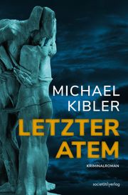 Letzter Atem Michael Kibler