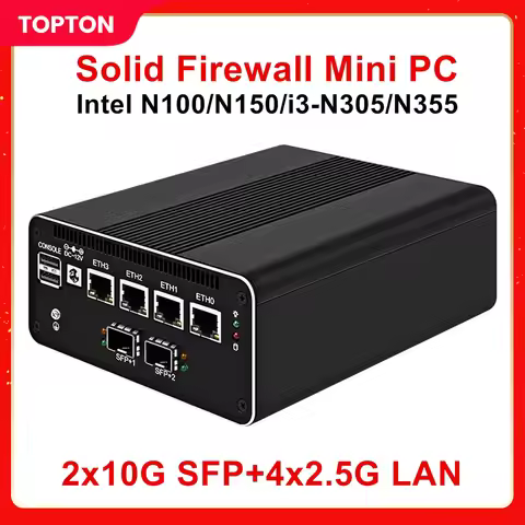 Robust Firewall Appliance Intel i3-N355 N305 N150 N100 Mini PC 2x10G SFP+ 4xi226-V 2.5G LAN DDR5 NVM