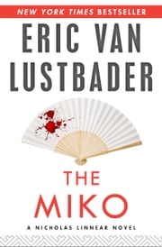 The Miko Eric Van Lustbader