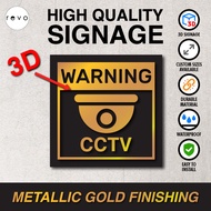 3D CCTV IN OPERATION WARNING CAUTION METALLIC GOLD FINISHING SIGNAGE | SCHOOL, RESTAURANT & SHOPPING