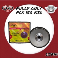 Pulley Pulley Polly Puli Only DND Top Bottom Honda Pcx 150 K36
