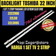 TOSHIBA 32 INCH DIGITAL LED TV BACKLIGHT 32S2900-32L59- 32L5995 TOSHIBA 32 INCH TV BACKLIGHT
