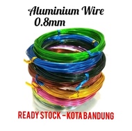 Kawat Aluminium 0.8mm - Aluminium Wire - Kawat Warna - Kawat Aksesoris - Kawat Craft - Kawat Kerajinan Tangan - Kawat Bonsai