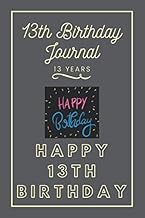 13th Birthday Journal: Lined Journal / Notebook - 13th Birthday Gift For Women - Fun And Practical A