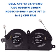 DELL XPS 13 9370 9380 7390 0980WH 980WH ND55C19-19A14 (NOT FIT 2-in-1 ) CPU FAN