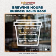 Customized BREWING HOURS - Coffee Shop Business Hours Decals for Glass Walls/Windows (by SubCreates)