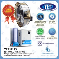 YET 33AV with 18 Inch Wall Mist Fan 3 Nozzle Stainless Steel Fan Ring with 300 psi Taiwan Misting Pu
