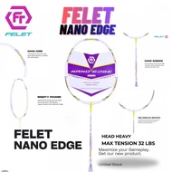 Racket Badminton Felet NANO EDGE Badminton Racket ORI FELET