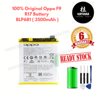 【HASHIRA】 100% Original Oppo F9 R17 Battery BLP681 ( 3500mAh )