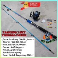 PANCING 1 SET LENGKAP - Joran Sambung Solid - DAIDO JAWARA 12 - 135 - 15 meter / 120 - 135 - 150 cm