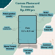 Custom Photocard Termurah 1 sisi 2 sisi laminasi glossy doff bebas pakai foto sendirian (Kertas Art 