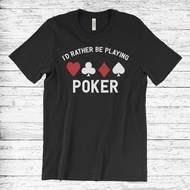 Poker Unisex T-Shirt Poker Gift Poker Tee Funny Poker Shirt Poker Player Shirt Poker Tshirt Gambling